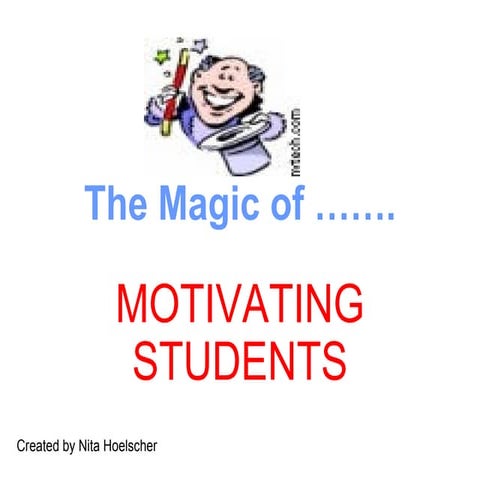 Magic  Of  Motivating  Students