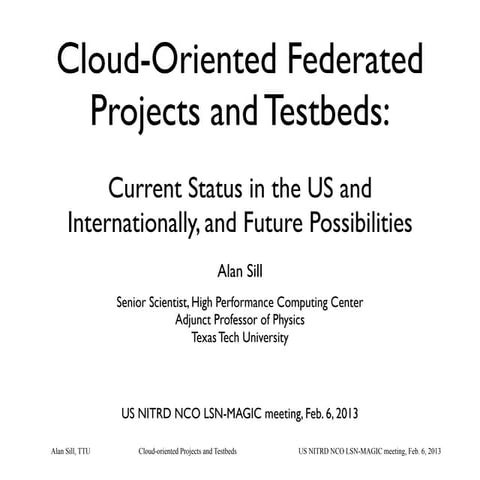 Cloud-Oriented Federated Projects and Testbeds:  Current Status in the US and Internationally, and Future Possibilities