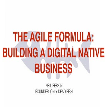 The Agile Formula: Building a Digital Native Business