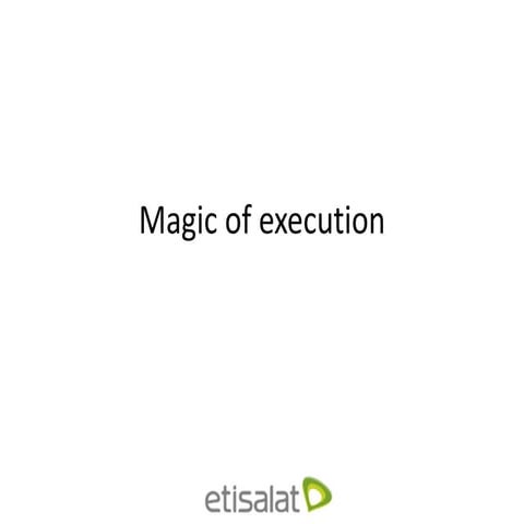 Magic of execution 