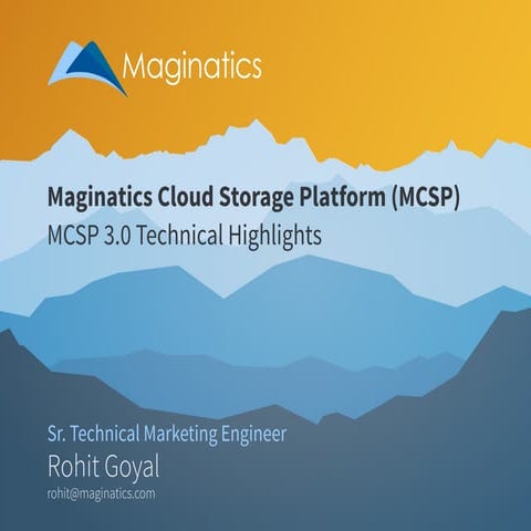 Maginatics Cloud Storage Platform - MCSP 3.0 Technical Highlights
