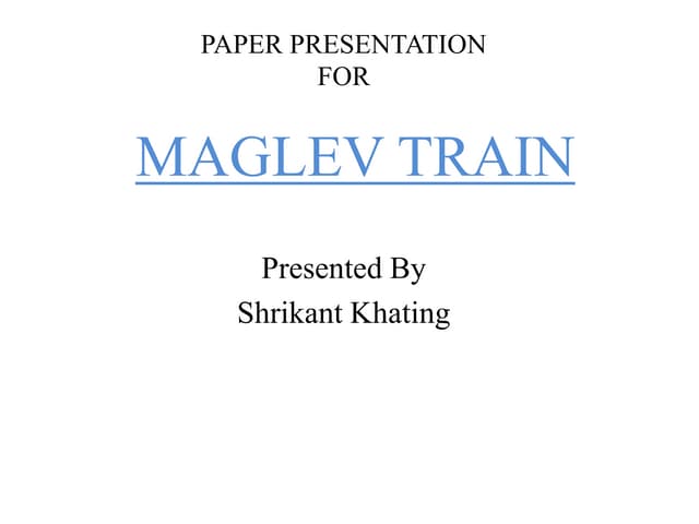 Maglev trains ppt | PPTX