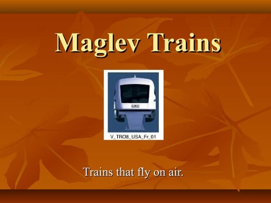 MAGLEV TRAIN | PPT