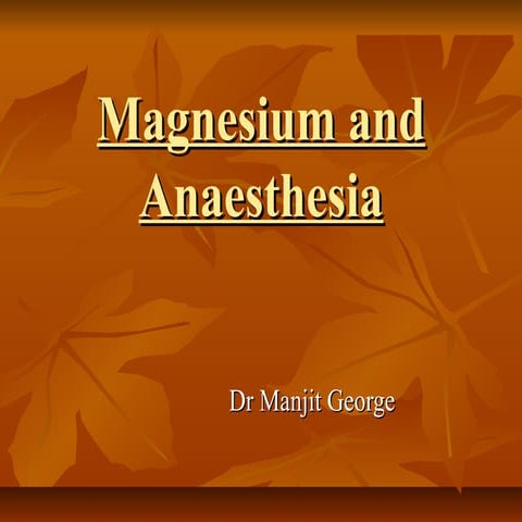 Magnesium and anaesthesia