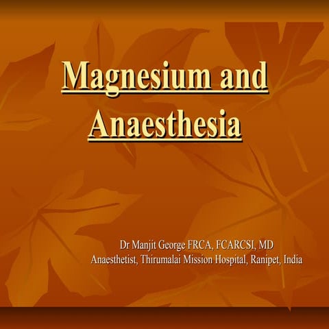 Magnesium and anaesthesia