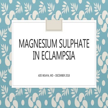magnesiumsulphateineclampsia-181203140632.pdf