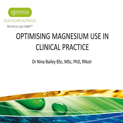 Optimising magnesium use in clinical practice