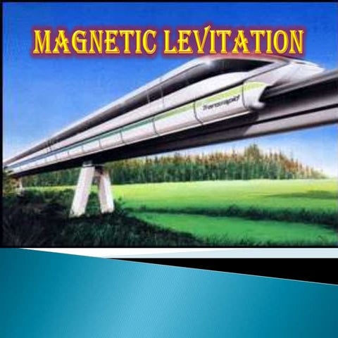 Magnetic levitation