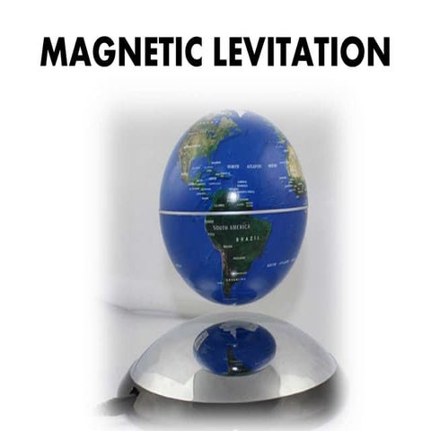 Magnetic levitation