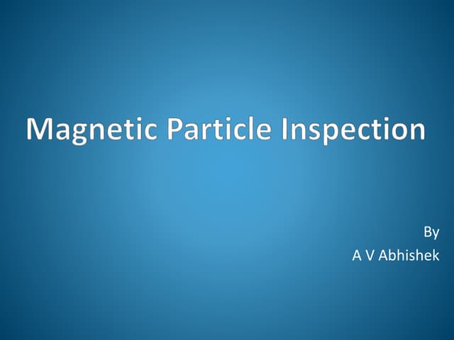 Self Study Magnetic Particle Inspection