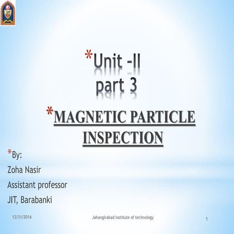 Magnetic particle inspection