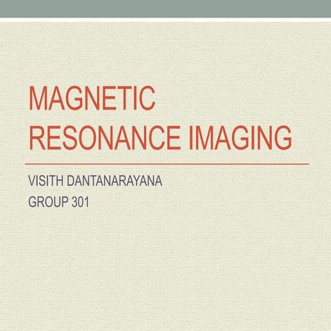 Magnetic resonance imaging