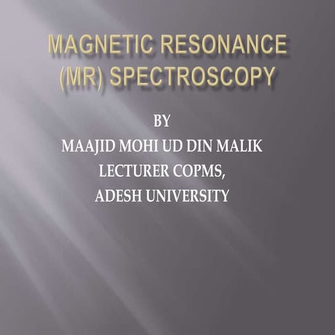 Magnetic_Resonance_(MR)_spectroscopy-1.pptx