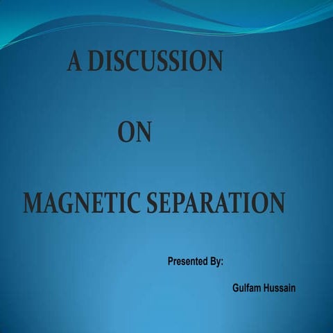 Magnetic separation