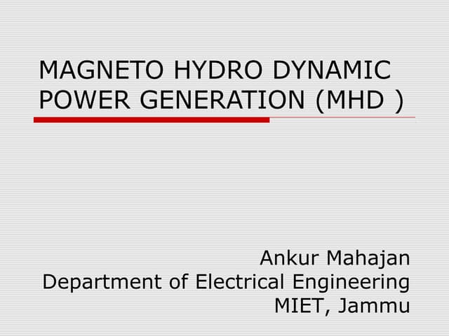 Magneto hydro-dynamic-power-generation-mhd