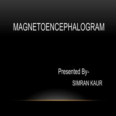 Magnetoencephalogram-MEG