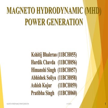 Magneto hydro dynamic power generation( PDPU)