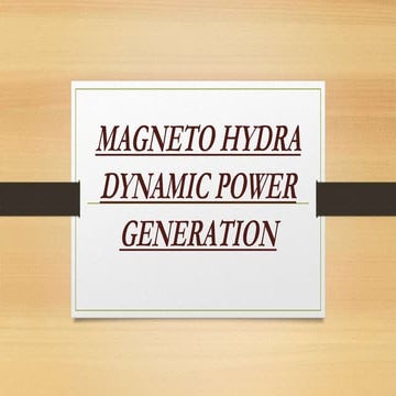 Magneto Hydro Dynamic & Thermo Electric Generators.pptx
