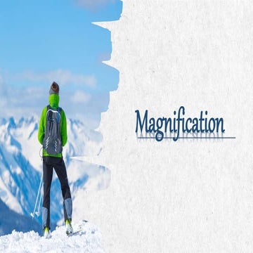 Magnification | PPTX