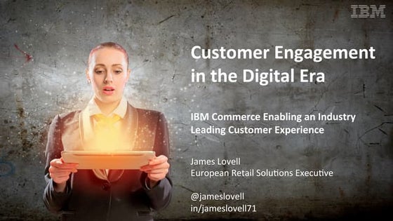 Customer Engagement in the Digital Era