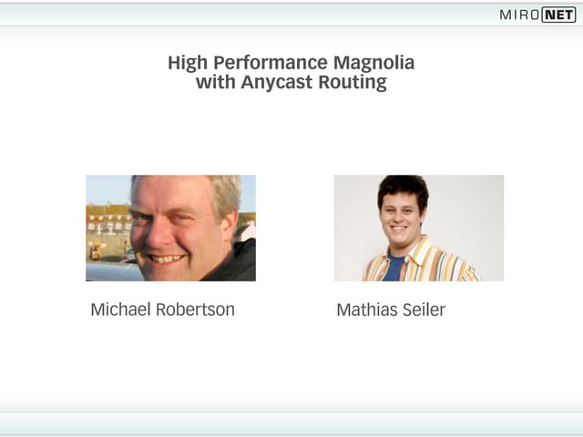 High Performance Magnolia with Anycast Routing