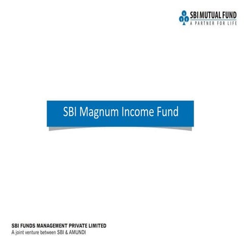 SBI Magnum Income Fund (MIF): An Income Mutual Fund Scheme - Aug 16