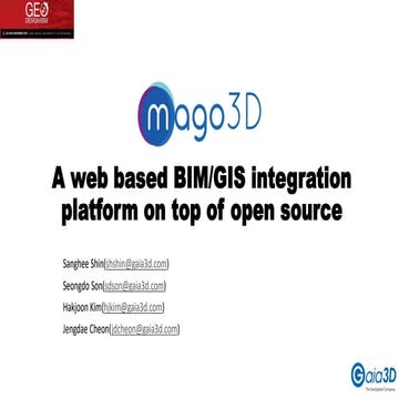 mago3D, a web based BIM/GIS integration platform on top of open source