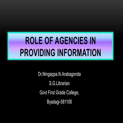 ROLE OF AGENCY FOR PROVIDING INFORMATION