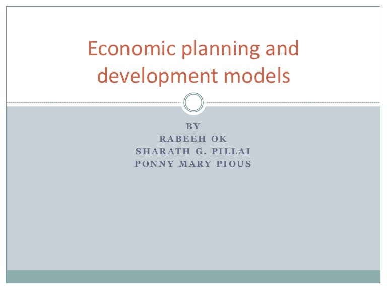 Mahalanobis Model Kaldor model Harrod Domar Model