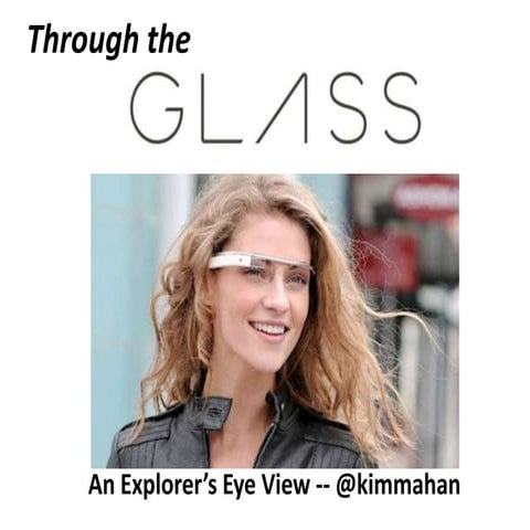 Google Glass - Explorer's Eye View