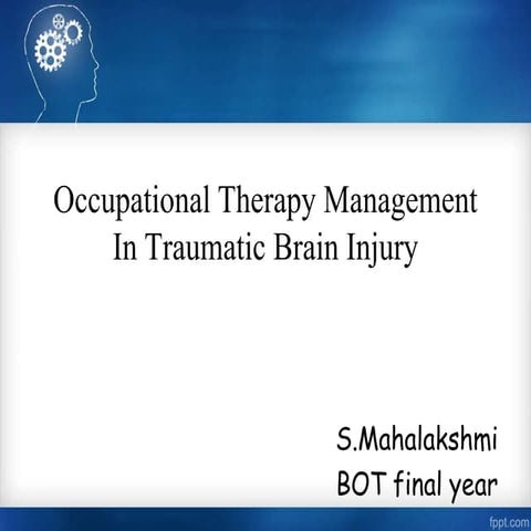Occupational therapy management in traumatic brain injury