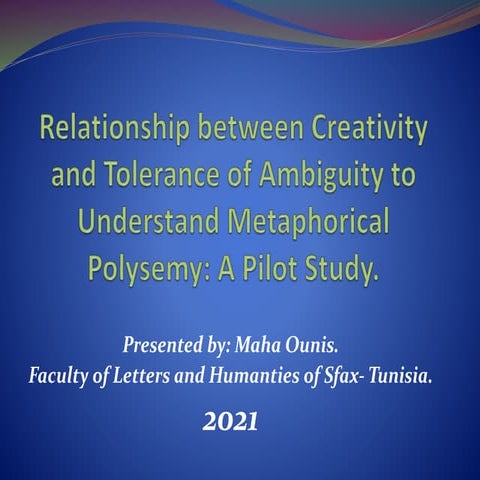 Relationship between Creativity and Tolerance of Ambiguity to Understand Meta...
