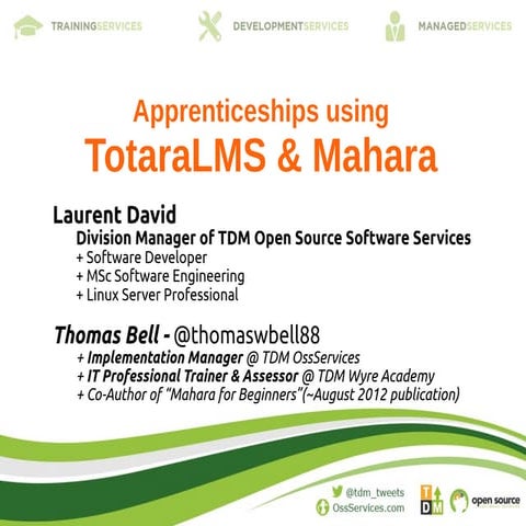 MaharaUK12 Apprenticeships using TotaraLMS & Mahara ePortfolios by Laurent Da...