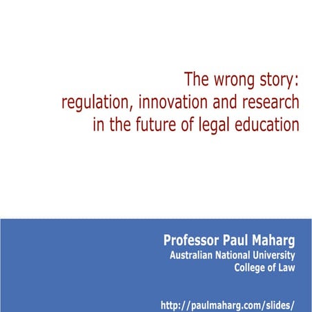 The wrong story:regulation, innovation and research in the future of legal e...