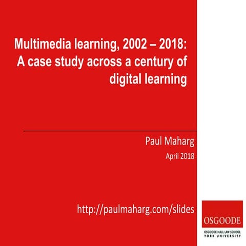 Multimedia learning: 2002-18: A case study across a century of digital learning