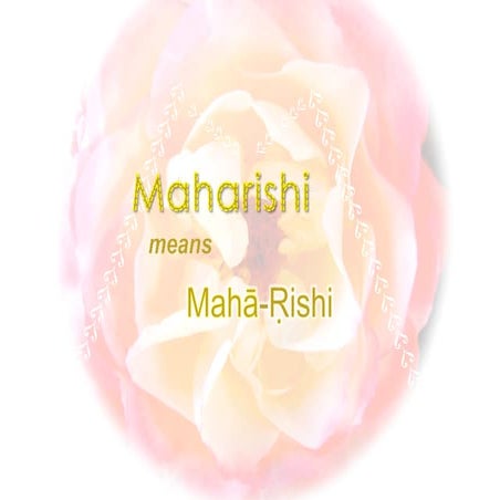 Who or what is a MAHA RISHI