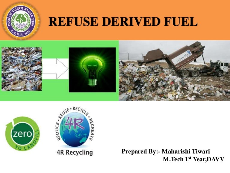 Refuse Derived Fuel Energy From Waste.