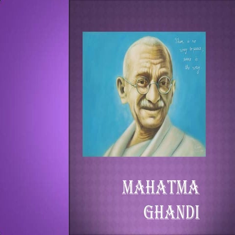 Mahatma gandhi