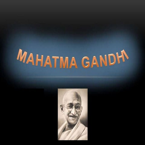 Mahatma gandhi