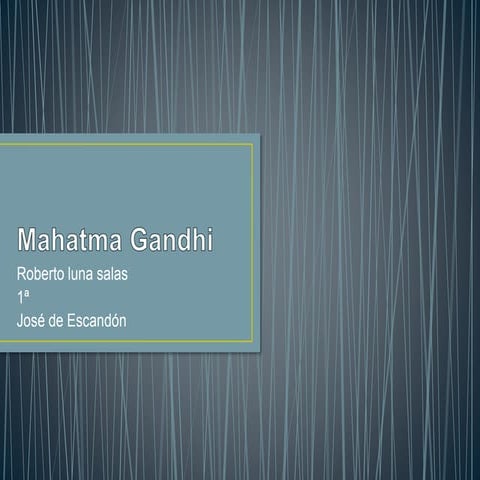 Mahatma gandhi