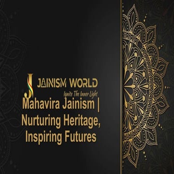 Mahavira Jainism - Nurturing Heritage, Inspiring Futures.pptx