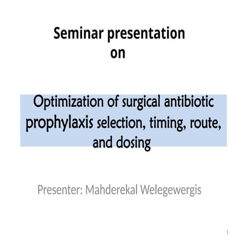 MAHDER SSI prophylaxis selection   .pptx