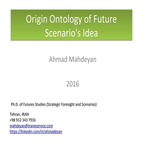 Dr. Ahmad, origin ontology of future scenario's idea, 3