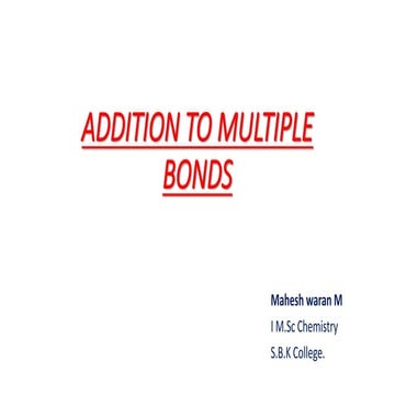 Addition to multiple bonds