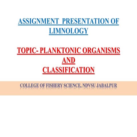 PLANKTONIC ORGANISMS AND CLASSIFICATION