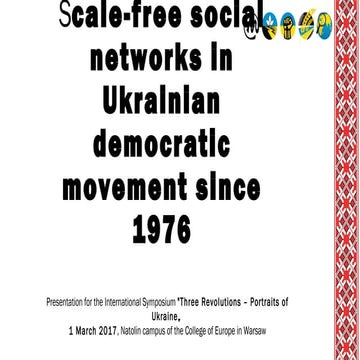 Scale-free social networks in Ukrainian democratic movement since 1976