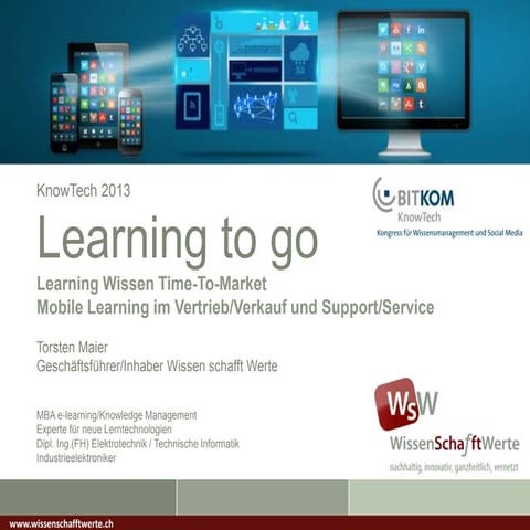 Learning to go - Wissen Time-to-Market - KnowTech 2013