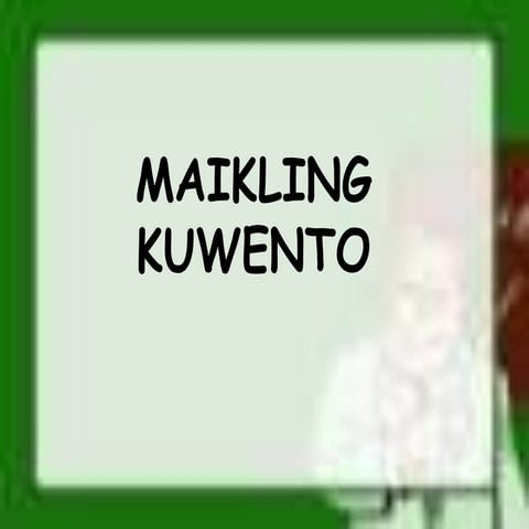 Maikling_kuwento.pptMaikling_kuwento.pptMaikling_kuwento.ppt