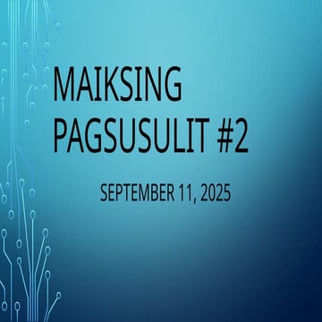 MAIKSING PAGSUSULIT #2.pptx Makataong Ki | PPTX