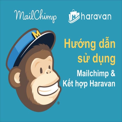 Hướng dẫn dùng Mailchimp với Haravan